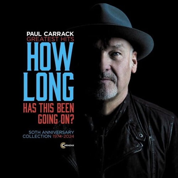 Paul Carrack - Greatest Hits: How Long Has This Been Going On? - Music & Performance - CD