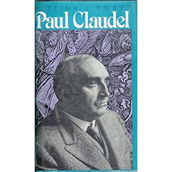 Pre-Owned Paul Claudel (Hardcover) 0804424799 9780804424790