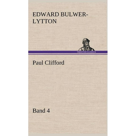 Paul Clifford Band 4 (Hardcover)