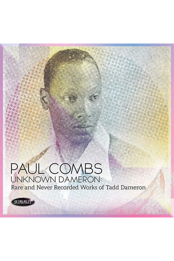 Paul Combs - Unknown Dameron: Rare And Never Recorded Works of Tadd Dameron - Jazz - CD