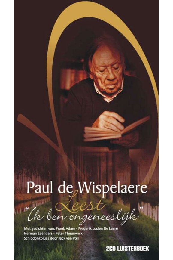 Paul De Wispelaere Leest: ik ben ongeneeslijk (Paperback)