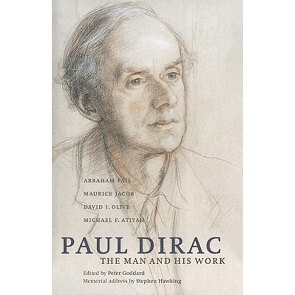 Pre-Owned Paul Dirac: The Man and His Work (Hardcover) 0521583829 9780521583824