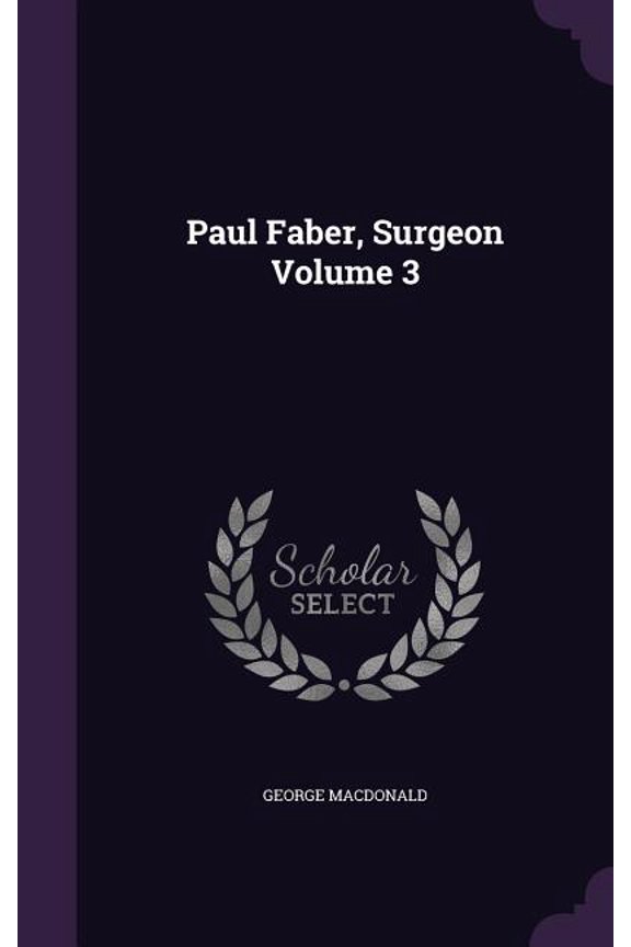 Paul Faber, Surgeon Volume 3 (Hardcover)
