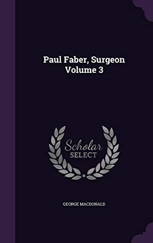 Paul Faber, Surgeon Volume 3 (Hardcover)