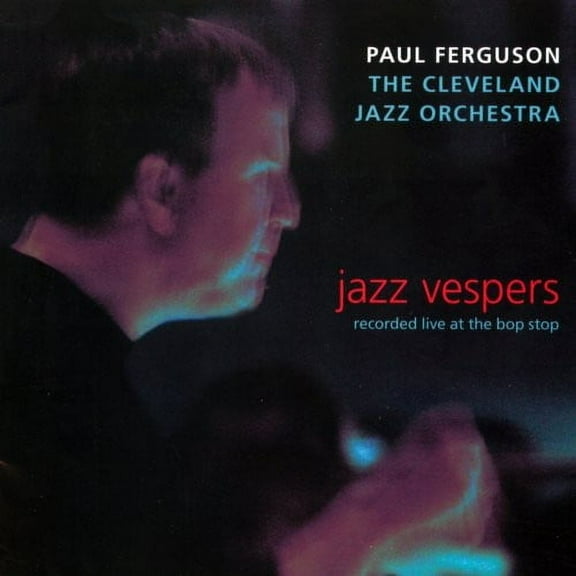Paul Ferguson - Jazz Vespers - Music & Performance - CD