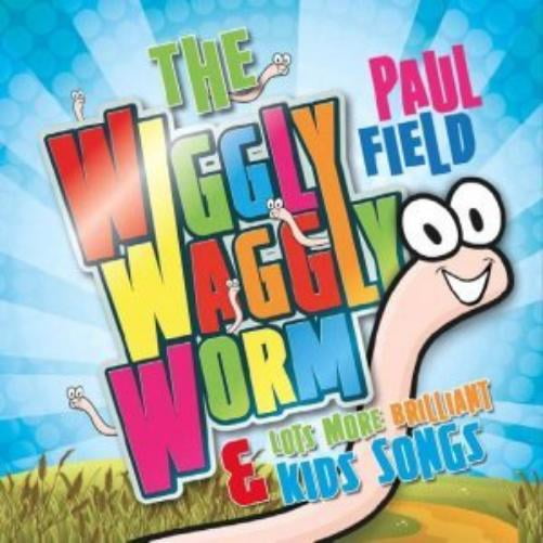 Paul Field The Wiggly Waggly Worm & Lots More Brilliant Kids Songs (CD)