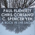 thumbnail image 1 of Paul Flaherty - A Rock In The Snow - Music & Performance - CD, 1 of 1