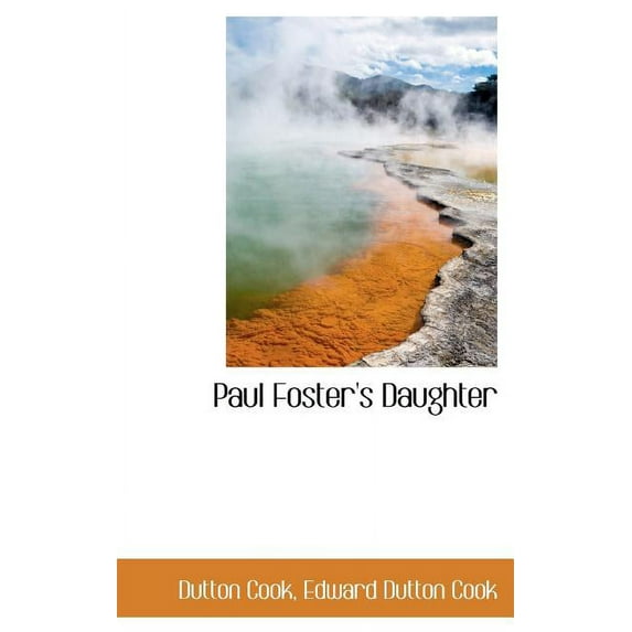 Paul Foster's Daughter Hardcover