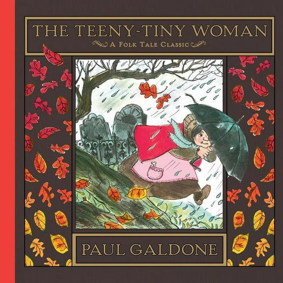Paul Galdone Nursery Classic The Teeny-Tiny Woman, (Hardcover)
