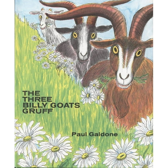 Paul Galdone Nursery Classic The Three Billy Goats Gruff, (Hardcover)