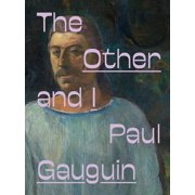 Paul Gauguin The Other and I, Hardcover