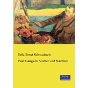 Paul Gauguin Vorher und Nachher, Paperback