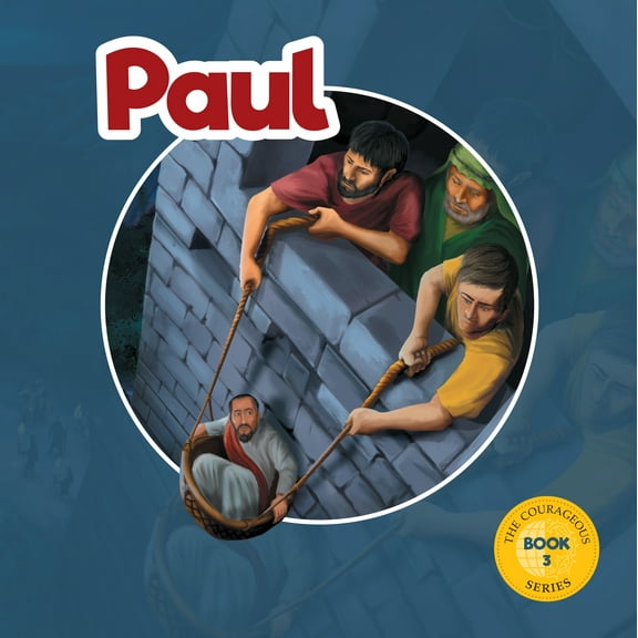 Paul: God's Courageous Apostle (Hardcover)
