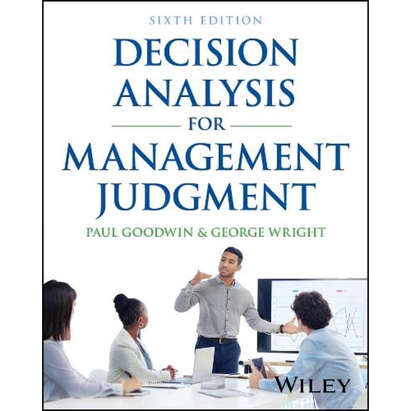 Paul Goodwin,George Wright Decision Analysis for Management Judgment (Paperback)