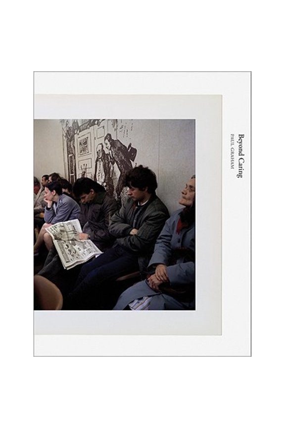Pre-Owned Paul Graham: Beyond Caring: Books on Books No. 9 (Hardcover 9781935004165) by Paul Graham, David Chandler, Jeffrey Ladd