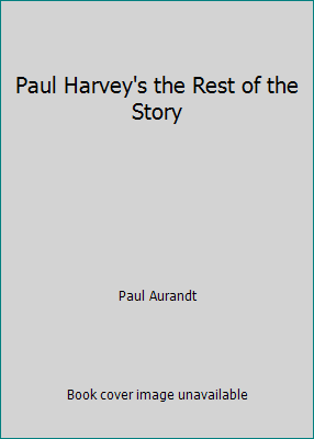 Pre-Owned Paul Harvey's the Rest of the Story (Hardcover) 0385127685 9780385127684