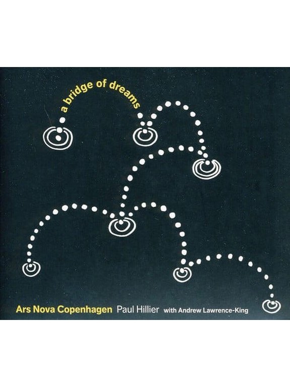 Paul Hillier - Bridge of Dreams - Music & Performance - SACD