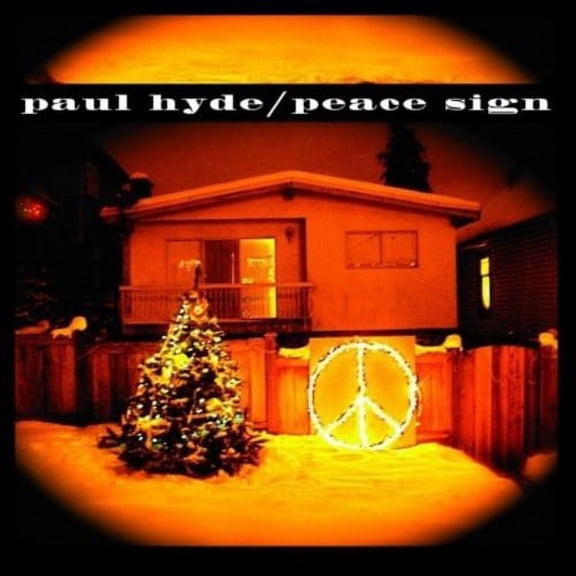 Paul Hyde - Peace Sign - Music & Performance - CD