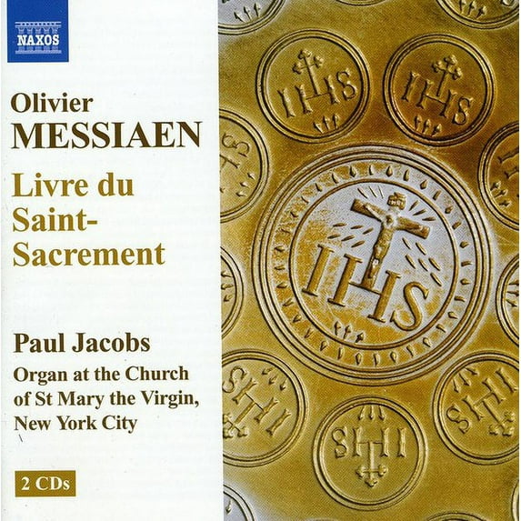 Paul Jacobs - Livre Du Saint-Sacrement - Music & Performance - CD