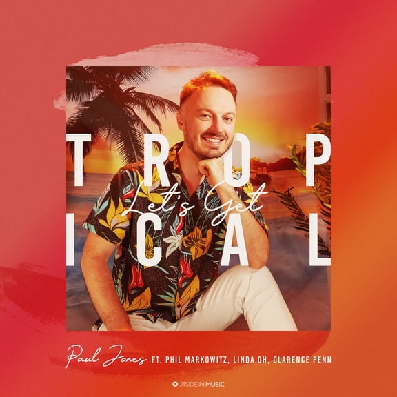 Paul Jones - Let's Get Tropical - Music & Performance - CD