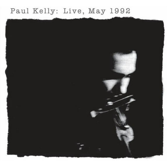 Paul Kelly - Live, May 1992 - Folk Music - CD