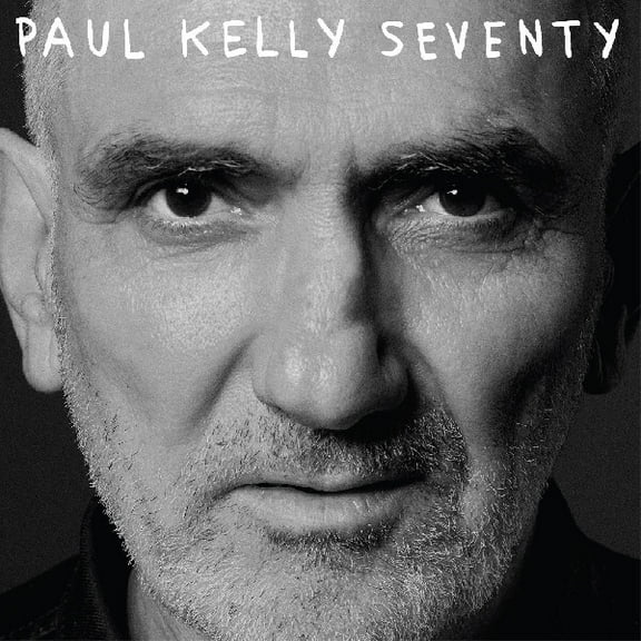 Paul Kelly - Seventy - Music & Performance - Vinyl