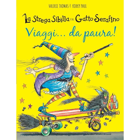 Paul Korky,Valeri Viaggi... da paura! La strega Sibilla e il gatto Serafino. Ediz. (Hardcover)