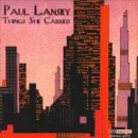 Paul Lansky - Things She Carried - Music & Performance - CD