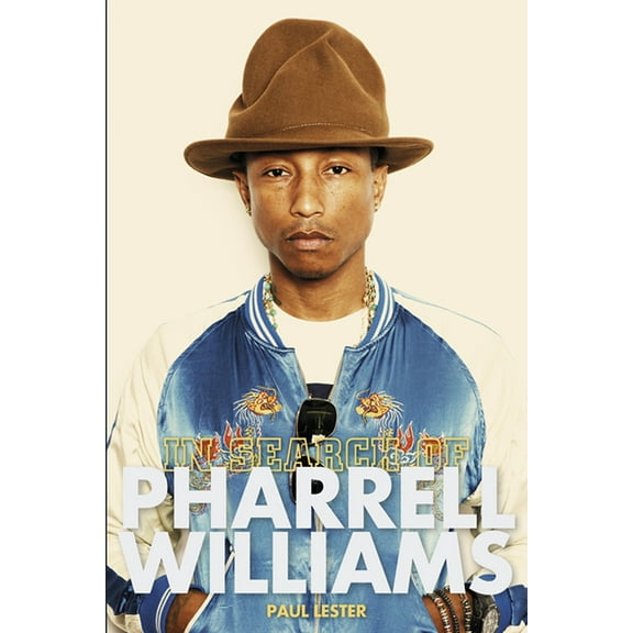 Paul Lester: In Search Of... Pharrell Williams (Paperback)