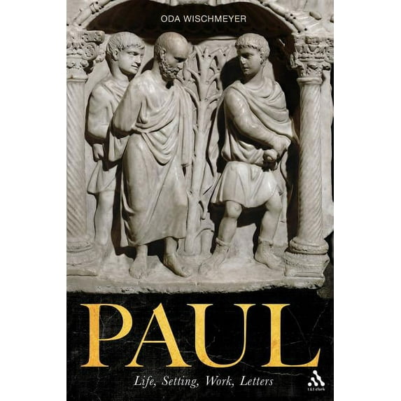 Paul: Life, Setting, Work, Letters, (Paperback)