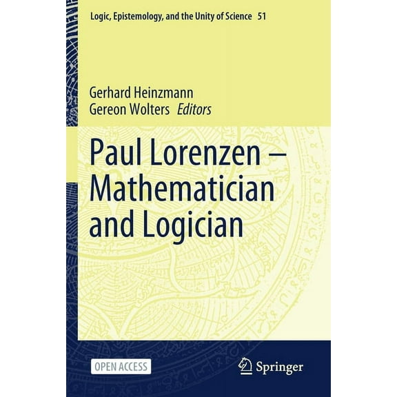 Paul Lorenzen -- Mathematician and Logician, (Paperback)