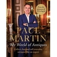 thumbnail image 1 of Paul Martin : My World Of Antiques (Hardcover), 1 of 1