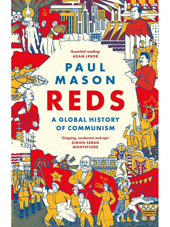 Paul Mason Reds: A Global History of Communism (Paperback)