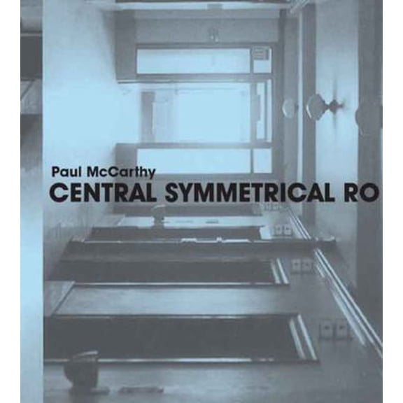 Pre-Owned Paul McCarthy: Central Symmetrical Rotation Movement: Three Installations, Two Films (Hardcover) by Chrissie Iles