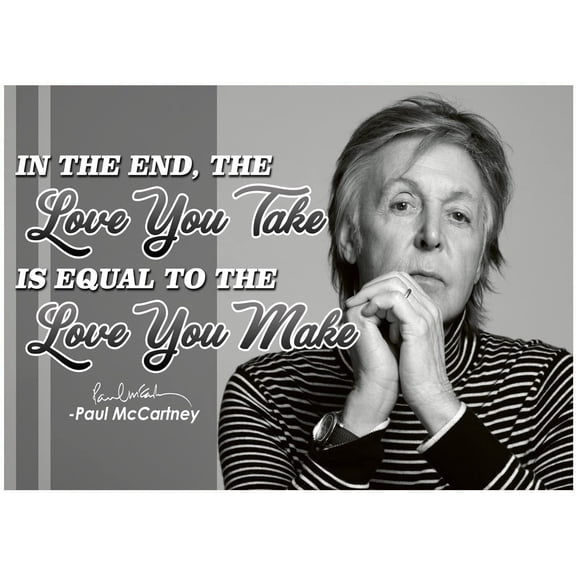 Paul McCartney Quote Poster Art Decor Cool Posters Wall Art Beatles Abbey Road Crosswalk Merchandise Memorabilia Tribute Gifts Vinyl Album Music Legend Autograph Special Edition Love Live Life