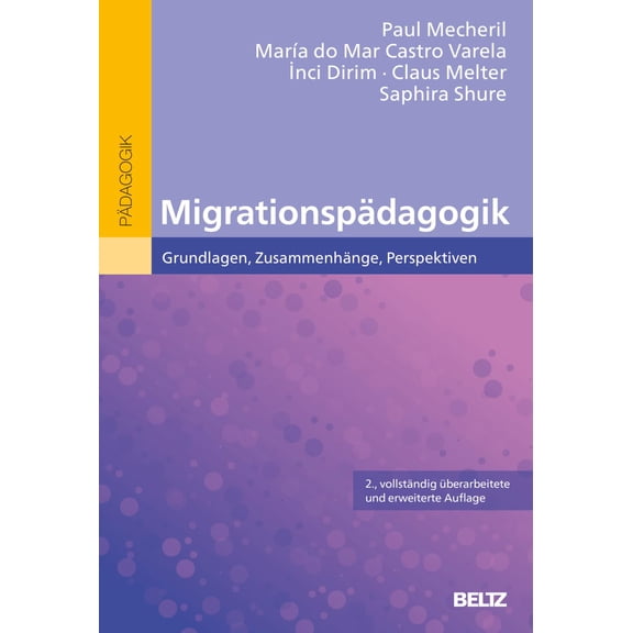 Paul Mecheril,Maria do Mar Castro Varela,Inci Diri Migrationspdagogik: Grundlagen, (Paperback)