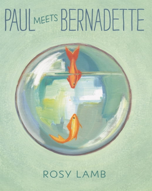 Paul Meets Bernadette, (Hardcover)