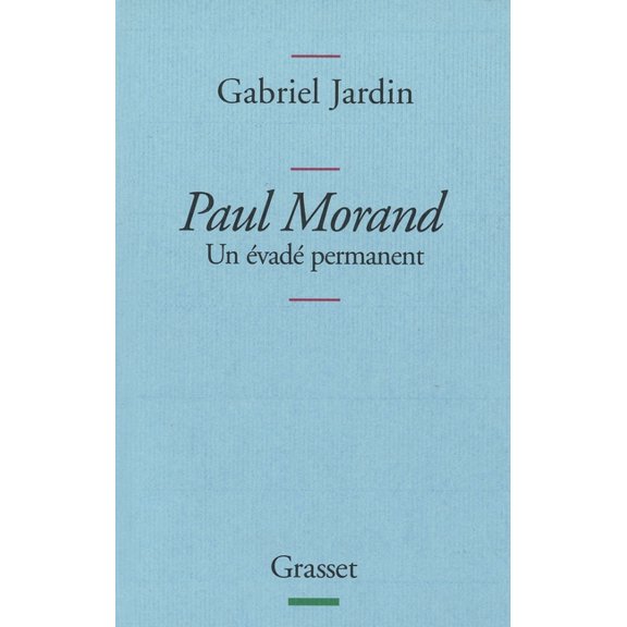 Paul Morand Un Evade Permanent, (Paperback)