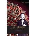 thumbnail image 1 of Pre-Owned Paul Morphy: The Pride and Sorrow of Chess (Paperback) 1887366970 9781887366977, 1 of 1
