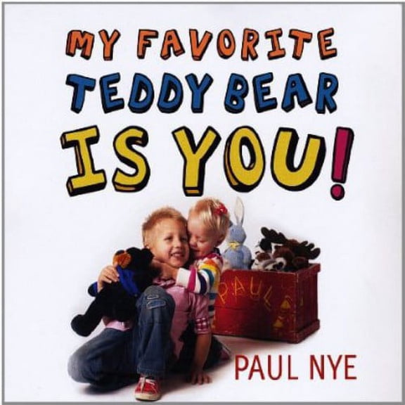 Paul Nye - My Favorite Teddy Bear Is You! [CD]