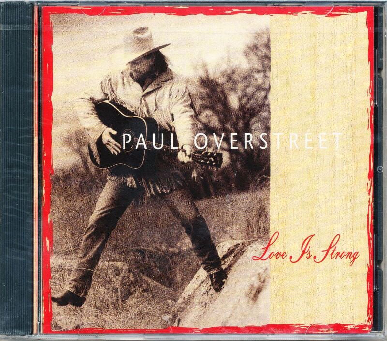 Paul Overstreet Love Is Strong Audio CD