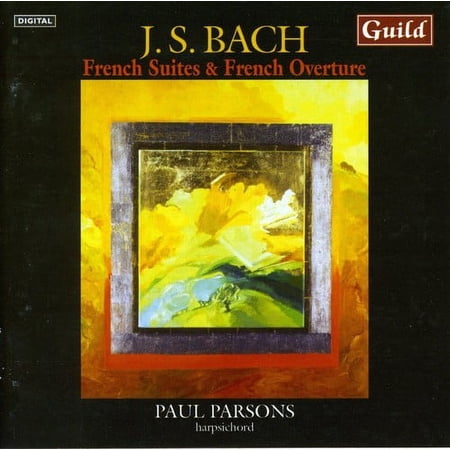 Paul Parsons - French Suites & French Overture - Music & Performance - CD
