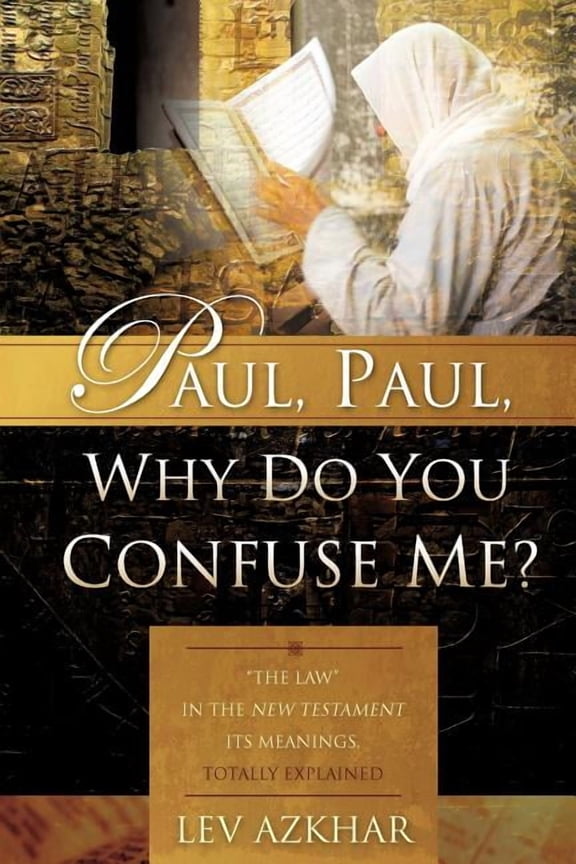 Paul, Paul, Why do you confuse me?, (Paperback)