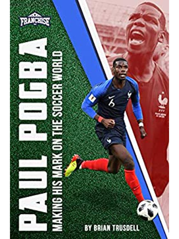 Pre-Owned Paul Pogba : Making His Mark on the Soccer World 9781634940498 /