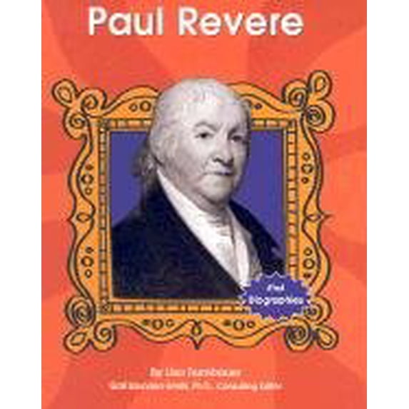 Pre-Owned Paul Revere (Hardcover) 073682085X 9780736820851