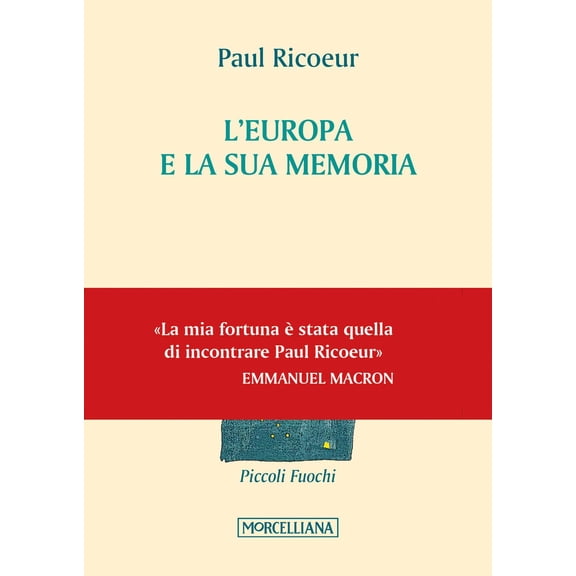 Paul Ricoeur,Ilario Bertoletti L'Europa e la sua memoria (Paperback)