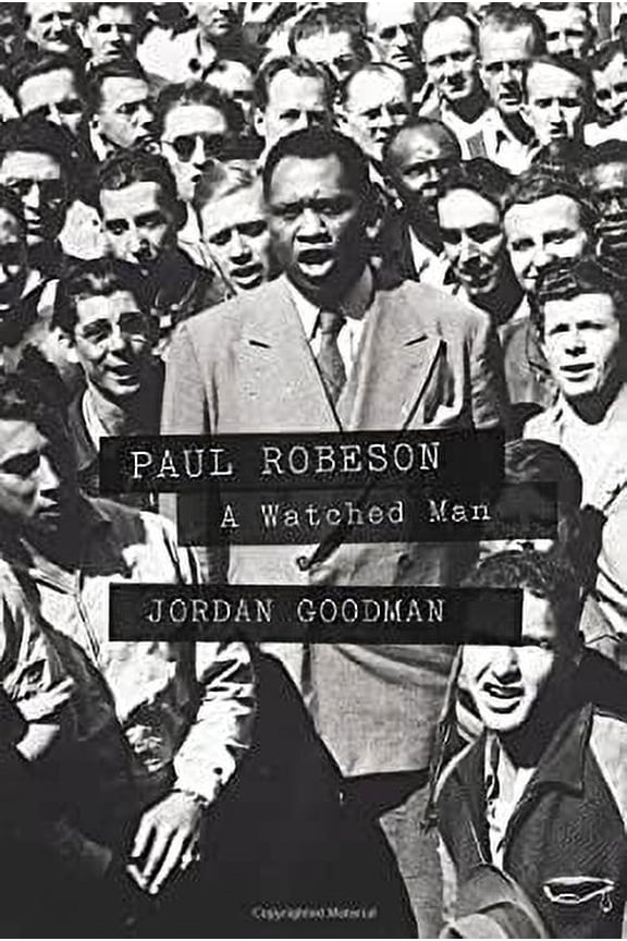 Pre-Owned Paul Robeson: A Watched Man (Hardcover) 1781681317 9781781681312