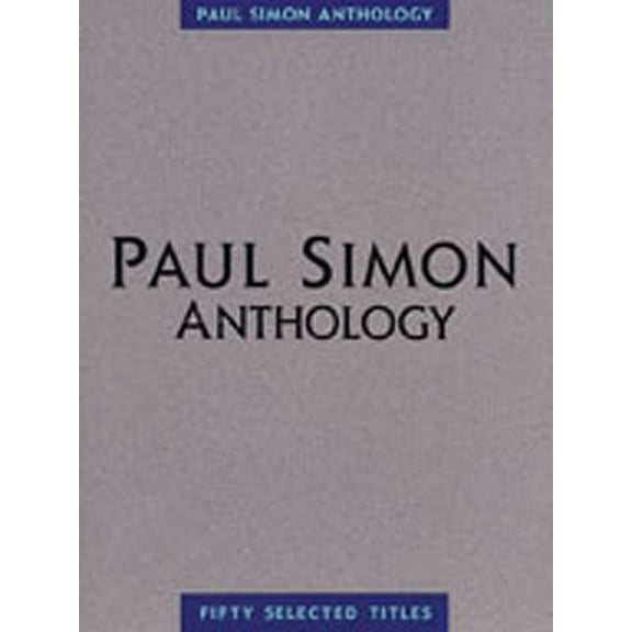 Paul Simon/Simon & Garfunkel: Paul Simon - Anthology (Paperback)
