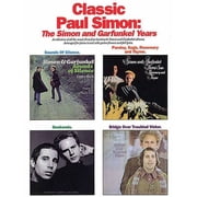 Paul Simon/Simon & Garfunkel Classic Paul Simon - The Simon and Garfunkel Years Piano/Vocal/Guitar Songbook for Intermediate Musicians Complete Sheet, Paperback