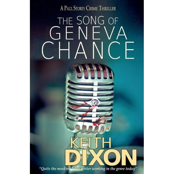 Paul Storey Thrillers: The Song of Geneva Chance : A Paul Storey Crime Thriller (Series #3) (Paperback)